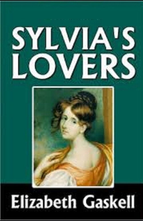 Sylvias Lovers Illustrated (Paperback)