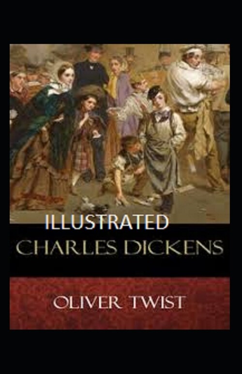 Oliver Twist Illustrated (Paperback)