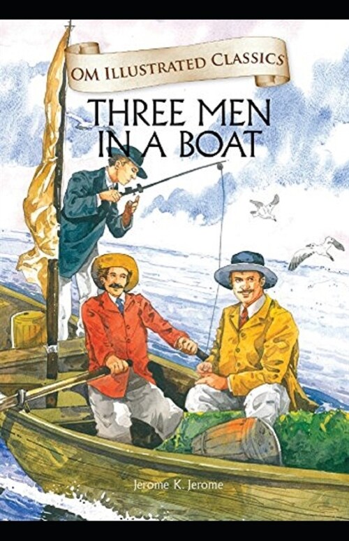 Three Men in a Boat Illustrated (Paperback)