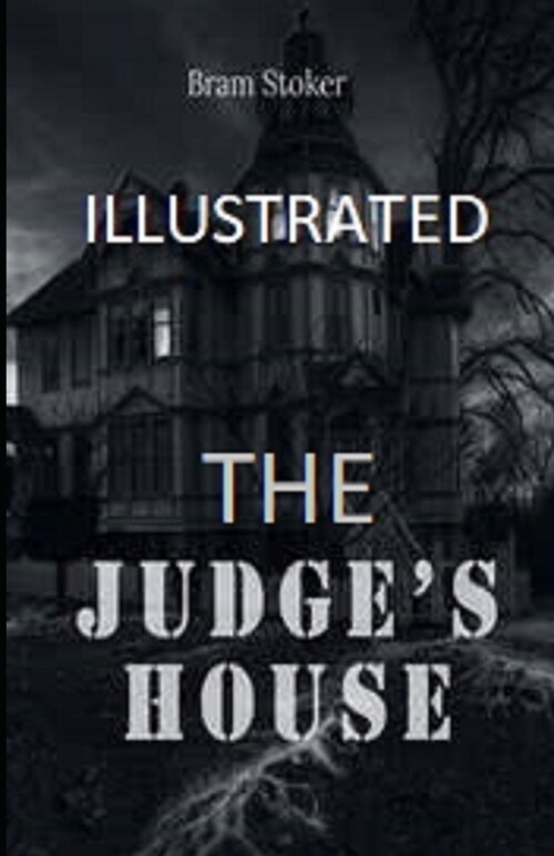 The Judges House Illustrated (Paperback)