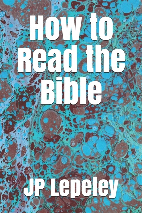 How to Read the Bible (Paperback)