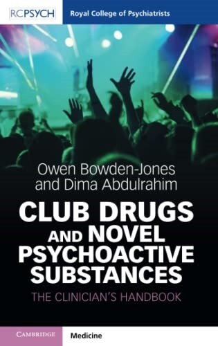 Club Drugs and Novel Psychoactive Substances : The Clinicians Handbook (Paperback)