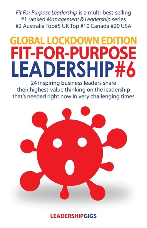 Fit For Purpose Leadership 6: Global Lockdown Edition (Paperback)