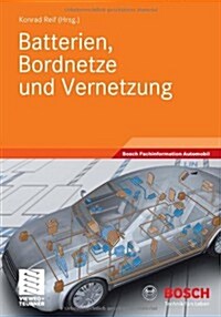 Batterien, Bordnetze Und Vernetzung (Paperback, 2010)