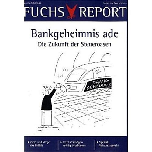 Bankgeheimnis Ade: Die Zukunft Der Steueroasen (Paperback, 2011)