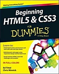 Beginning Html5 and Css3 for Dummies (Paperback)
