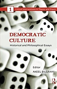 Democratic Culture : Historical and Philosophical Essays (Paperback)