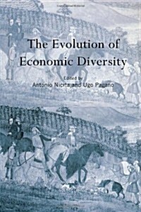 The Evolution of Economic Diversity (Paperback, Reprint)