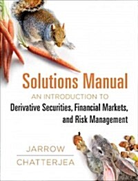 An Introduction to Derivative Securities, Financial Markets, and Risk Management Student Solutions Manual (Paperback)
