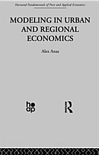 Modelling in Urban and Regional Economics (Paperback)