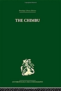 The Chimbu : A Study of Change in the New Guinea Highlands (Paperback)