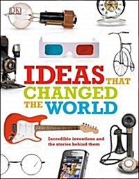 Ideas That Changed the World (Paperback)