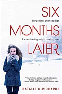 Six Months Later (Paperback)