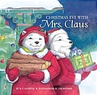 Christmas Eve with Mrs. Claus (Board Books)