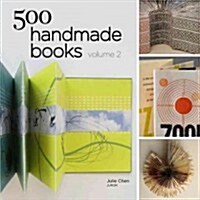 500 Handmade Books, Volume 2 (Paperback)