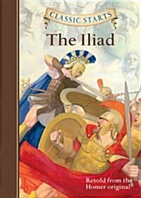 [중고] Classic Starts(r) the Iliad (Hardcover)