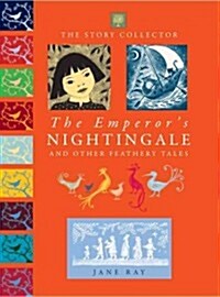 The Emperors Nightingale and Other Feathery Tales (Hardcover)