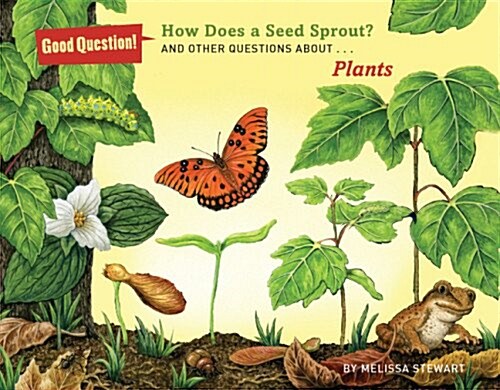 How Does a Seed Sprout?: And Other Questions about Plants (Paperback)