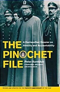 The Pinochet File : A Declassified Dossier on Atrocity and Accountability (Paperback, Second Edition)