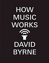 How Music Works (Paperback, Revised, Update)