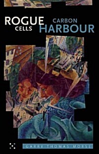 Rogue Cells/Carbon Harbour (Paperback)