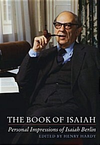 The Book of Isaiah: Personal Impressions of Isaiah Berlin (Paperback)