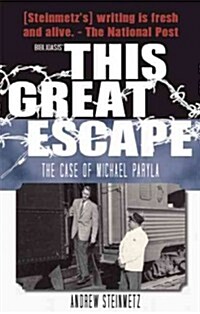 This Great Escape: The Case of Michael Paryla (Paperback)