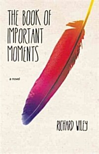 The Book of Important Moments (Paperback)