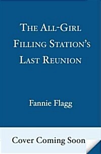 The All-Girl Filling Stations Last Reunion (Paperback, Large Print)