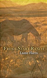 Fresh-Start Ranch (Hardcover, Large Print)