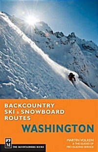 Backcountry Ski & Snowboard Routes Washington (Paperback)