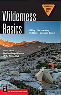Wilderness Basics: Get the Most from Your Hiking, Backpacking, and Camping Adventures, 4th Edition (Paperback, 4)