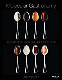 Molecular Gastronomy: Scientific Cuisine Demystified (Hardcover)