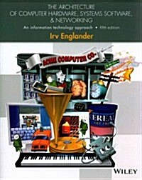[중고] The Architecture of Computer Hardware, Systems Software, & Networking: An Information Technology Approach (Paperback, 5)