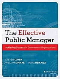 The Effective Public Manager: Achieving Success in Government Organizations (Paperback, 5, Revised)