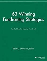 63 Winning Fundraising Strategies: Terrific Ideas for Meeting Your Goal (Paperback, 2)