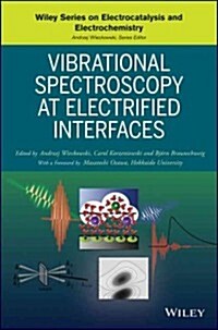 Vibrational Spectroscopy at Electrified Interfaces (Hardcover)