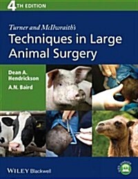 Turner and McIlwraiths Techniques in Large Animal Surgery (Hardcover, 4)