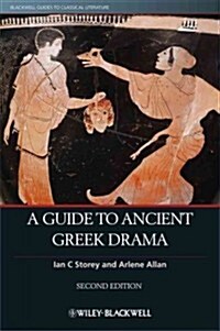 A Guide to Ancient Greek Drama (Paperback, 2, Revised)