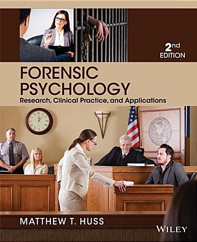 Forensic Psychology: Research, Clinical Practice, and Applications (Paperback, 2)