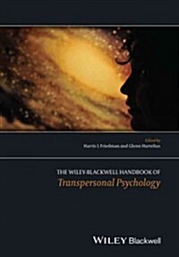The Wiley-Blackwell Handbook of Transpersonal Psychology (Hardcover)