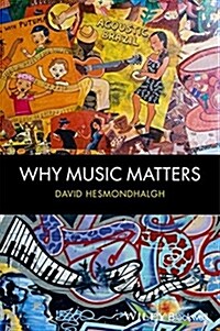 Why Music Matters (Paperback)