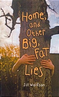 Home, and Other Big, Fat Lies (Paperback)