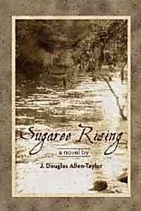 Sugaree Rising (Paperback)