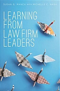 Learning from Law Firm Leaders (Paperback)