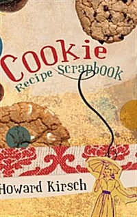 Cookie Recipe Scrapbook (Hardcover)