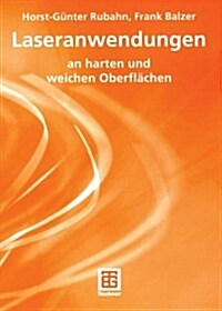 Laseranwendungen: An Harten Und Weichen Oberfl?hen (Paperback, 2005)