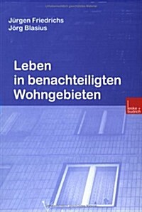 Leben in Benachteiligten Wohngebieten (Paperback)