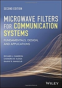 Microwave Filters for Communication Systems: Fundamentals, Design, and Applications (Hardcover, 2, Revised)