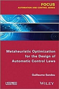 Metaheuristic Optimization for the Design of Automatic Control Laws (Hardcover)
